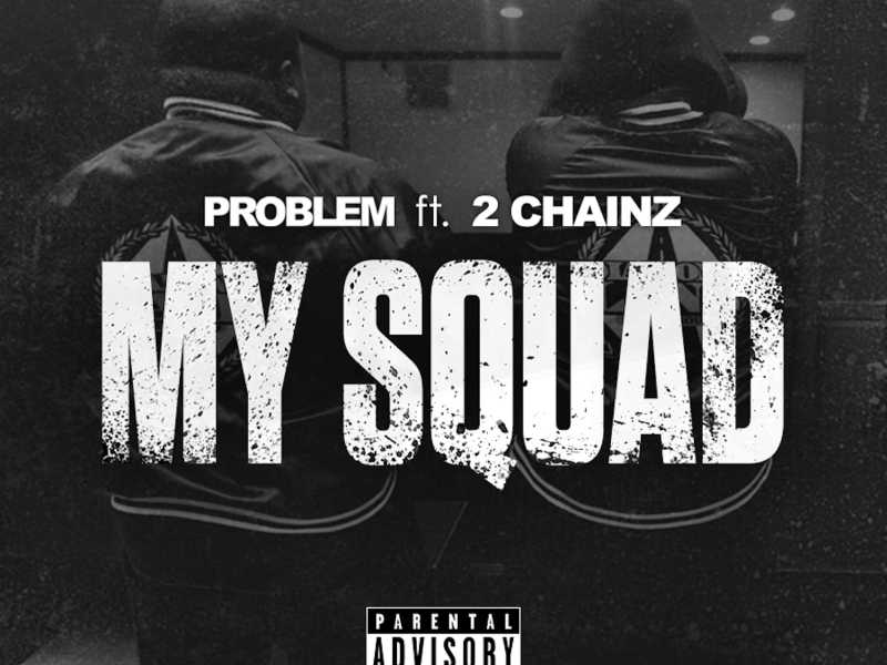 My Squad (feat. 2 Chainz) [Remix] (Single)