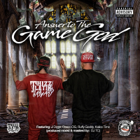 Answer to the Game God (feat. J Diggs, Deezo OG, Ruffy Goddy & Kalico Timo)