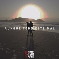 Aunque todo esté mal (Single)