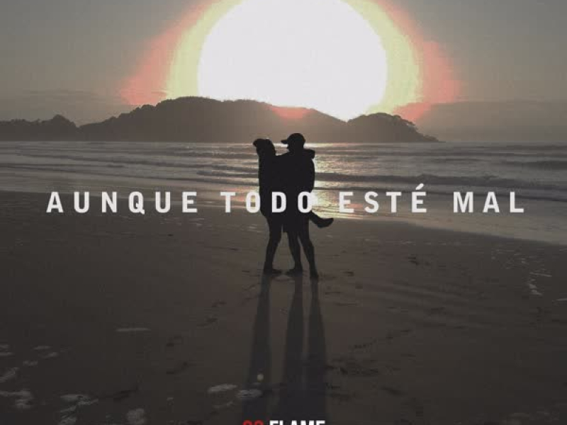 Aunque todo esté mal (Single)