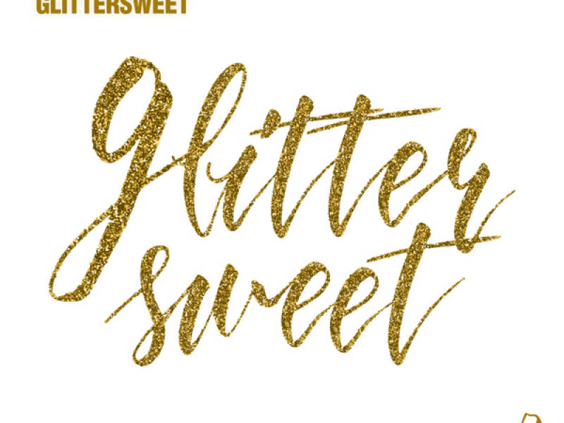 Glittersweet (Single)