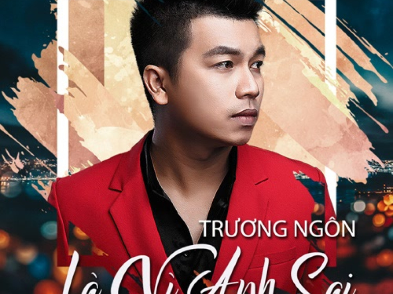 Là Vì Anh Sai (Single)