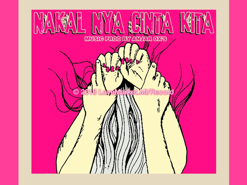 Nakalnya Cinta Kita (Single)