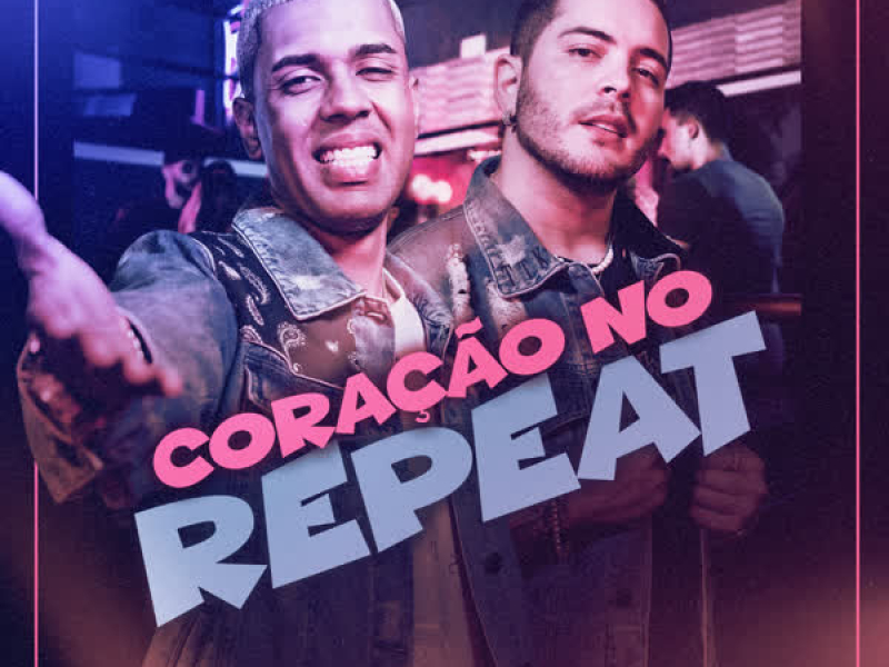 Coração No Repeat (Single)