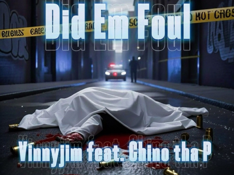 Did Em Foul (feat. Chino Tha P) (Single)