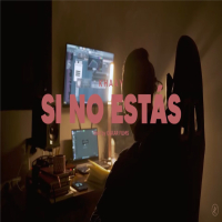 Si No Estás (Single)