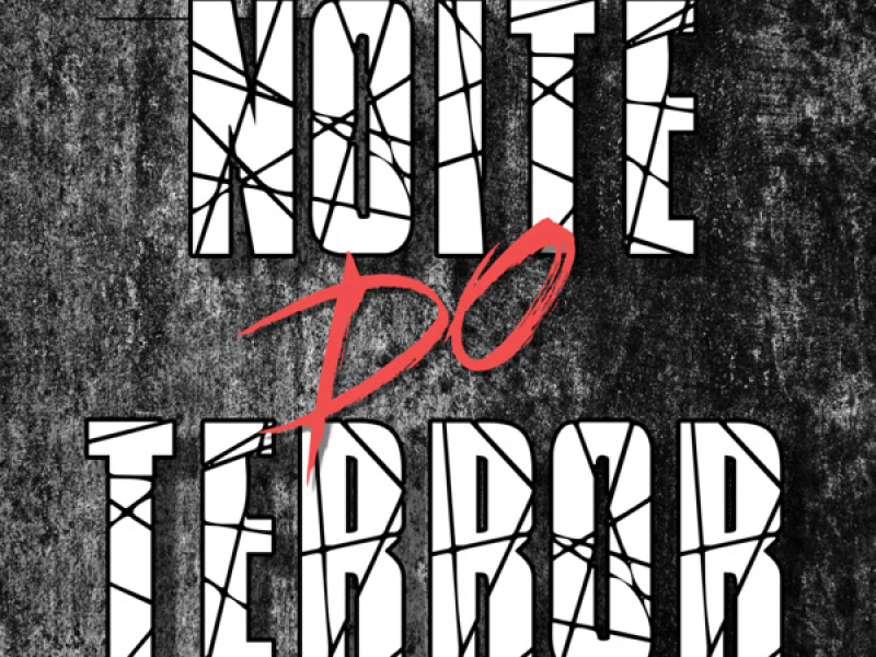 NOITE DO TERROR (Single)