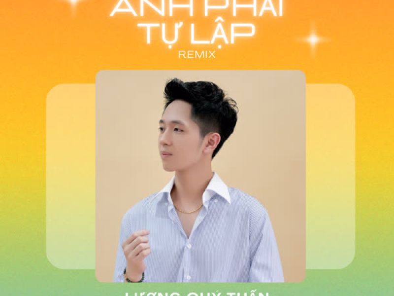 Anh Phải Tự Lập (Remix) (Single)