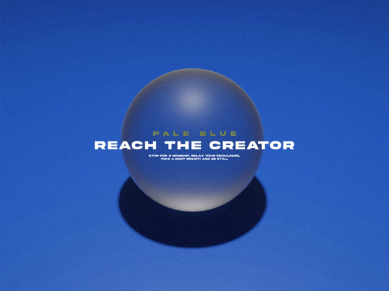 Reach The Creator (Single)