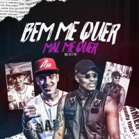 Bem Me Quer, Mal Me Quer (Single)