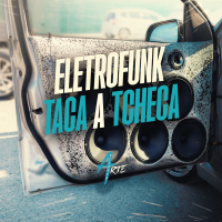 Eletrofunk Taca a Tcheca (Single)