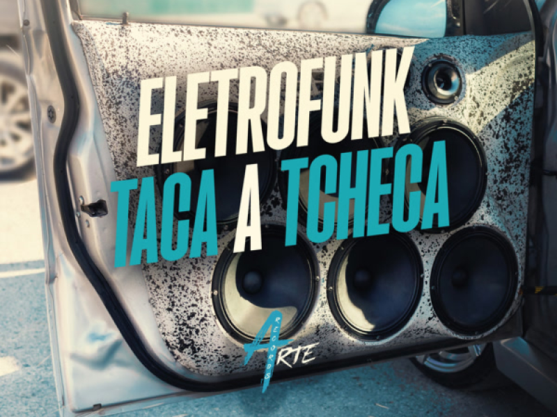 Eletrofunk Taca a Tcheca (Single)