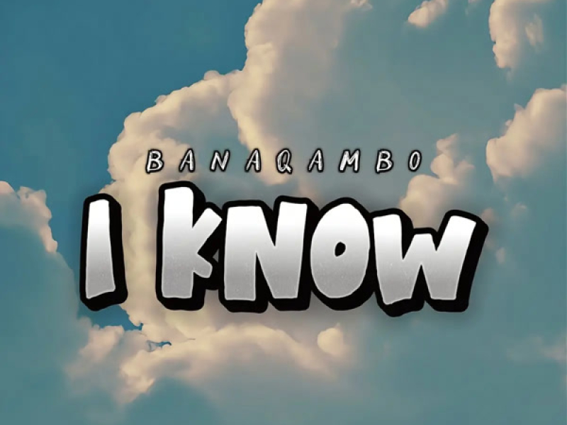 I Know (Single)