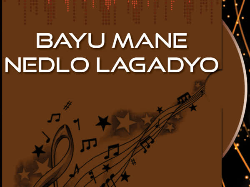 Bayu Mane Nedlo Lagadyo