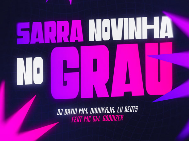 Sarra Novinha no Grau (Single)