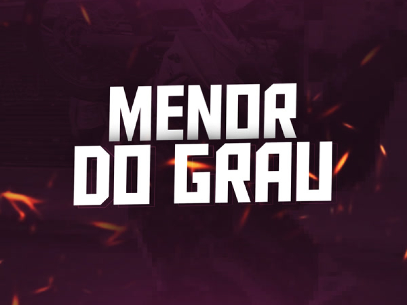 Menor do Grau (Single)