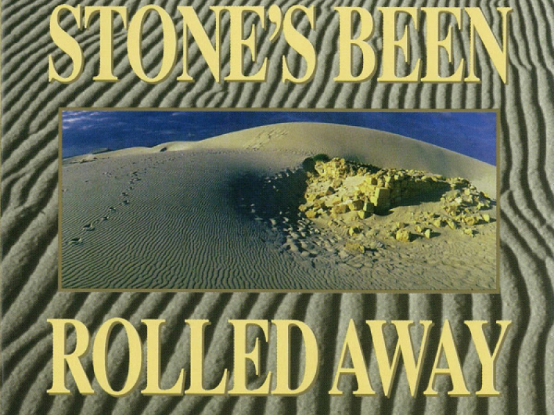 Stone's Been Rolled Away (Live)