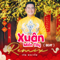 Xuân Miền Tây (Remix Beat) (Single)