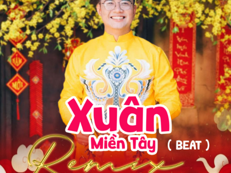 Xuân Miền Tây (Remix Beat) (Single)