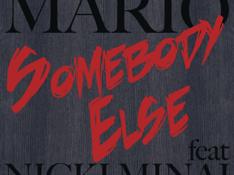 Somebody Else (Single)
