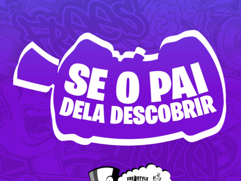Se O Pai Dela Descobrir (Single)