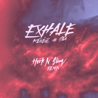 EXHALE (feat. Sia) (Hook N Sling Remix) (EP)