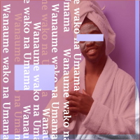 WANAUME WAKO NA UMAMA (Single)