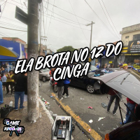 Ela Brota No 12 Do Cinga (Single)