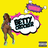 Betty Crocker (feat. Scotty Loc & Lefty) (Single)