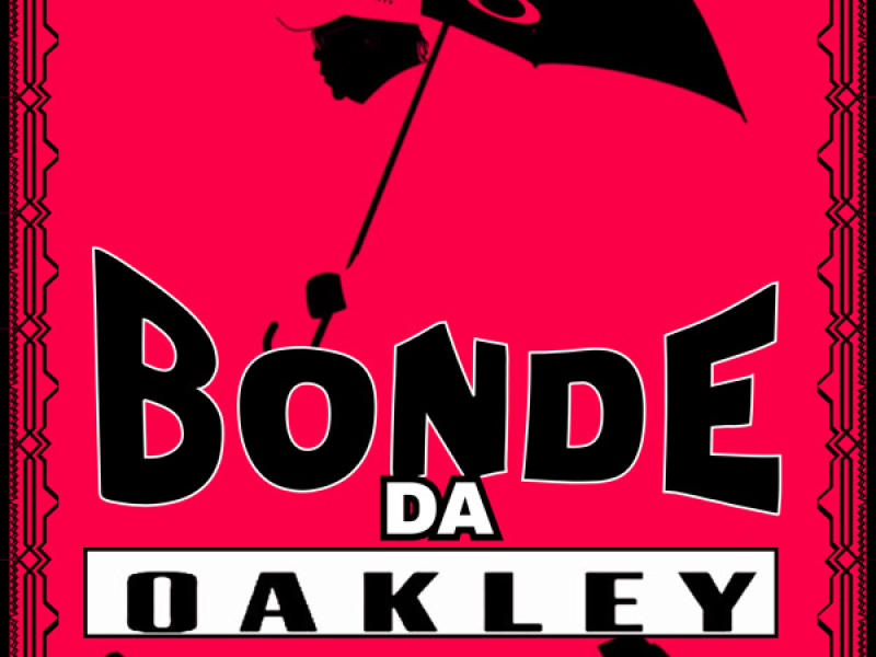 Bonde da Oakley (Single)