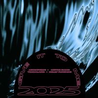 Give It To Me 2025 (Single)
