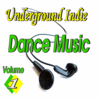 Underground Indie Dance Music, Vol. 1