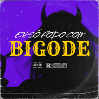 EU SÓ FODO COM BIGODE (Single)