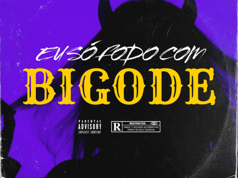 EU SÓ FODO COM BIGODE (Single)