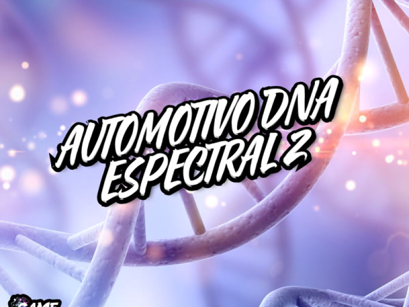 Automotivo Dna Espectral 2 (Single)
