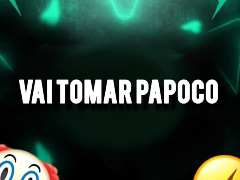 Vai Tomar Papoco (Single)