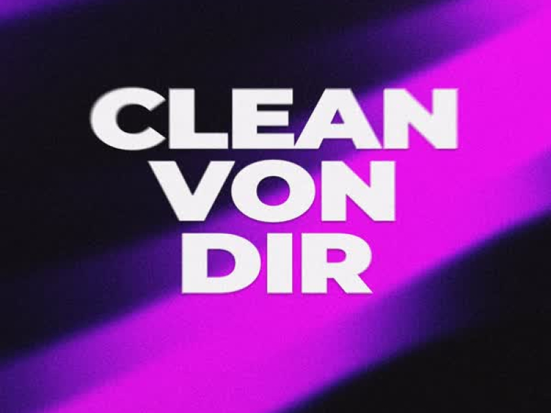 Clean von dir (Single)