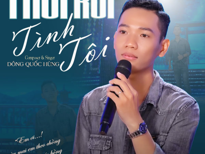 Thôi Rồi Tình Tôi (Single)