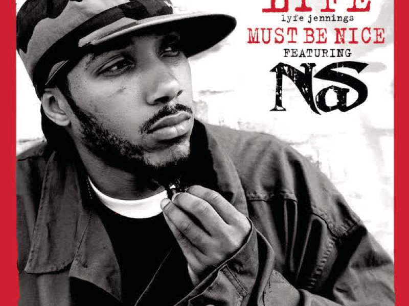 Must Be Nice (Remix feat. Nas) (Single)