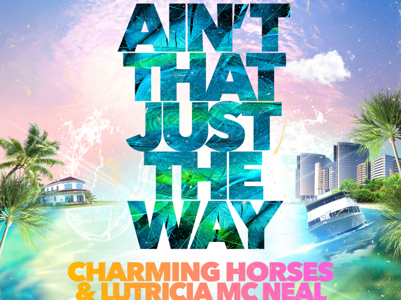 Ain't That Just The Way