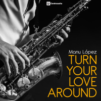 Turn Your Love Around (Single)