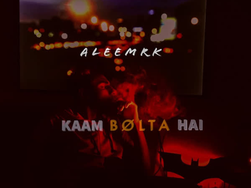 Kaam Bolta Hai (Single)