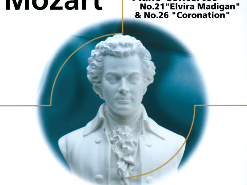 Mozart: Piano Concertos Nos. 21 & 26