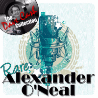 Rare Alexander O'Neal - [The Dave Cash Collection]