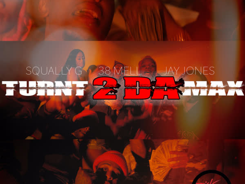 Turnt 2 da Max (Single)