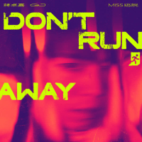 Don't Run Away (