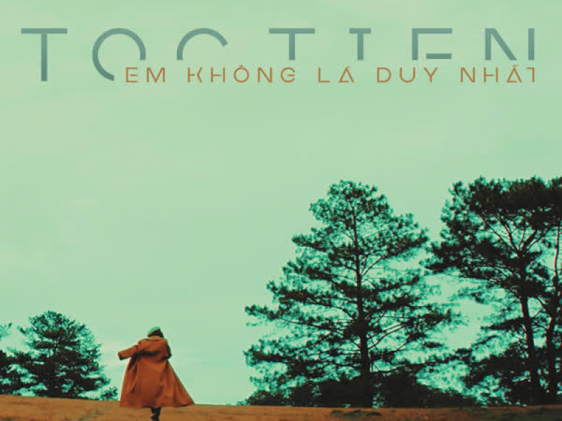 Em Không Là Duy Nhất (Single)