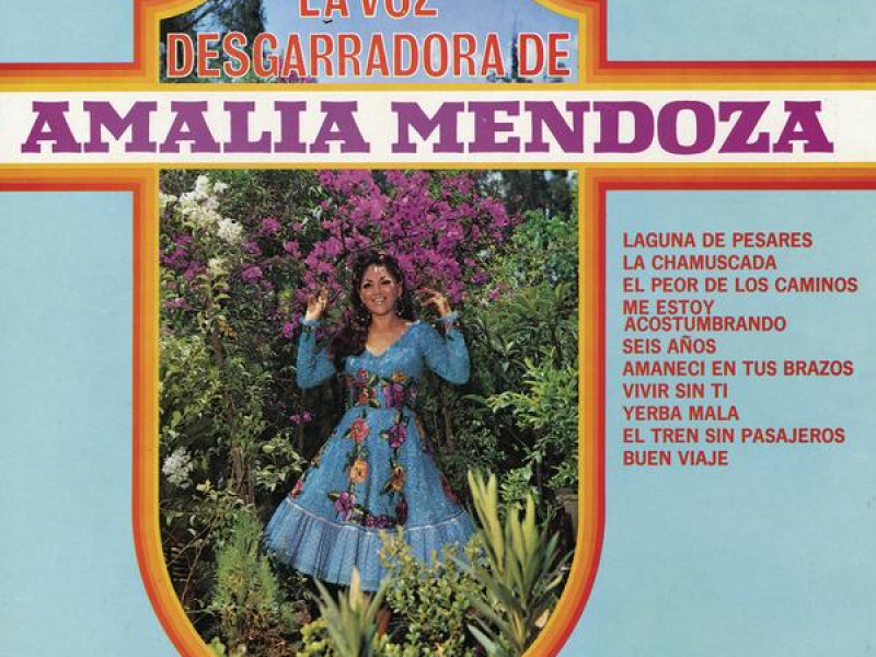 La Voz Desgarradora de Amalia Mendoza