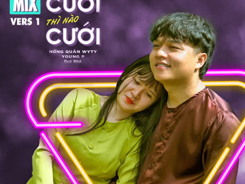 Giờ Không Cưới Thì Nào Cưới (Remix) [Version 1] (Single)