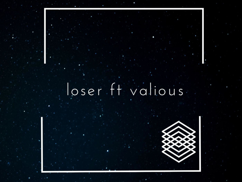Loser (feat. Valious) (Single)